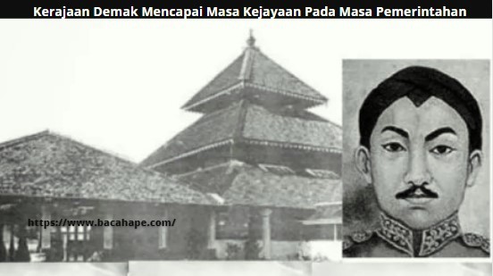 Kerajaan Demak Mencapai Masa Kejayaan Pada Masa Pemerintahan Kerajaan Demak Mencapai Masa Kejayaan Pada Masa Pemerintahan